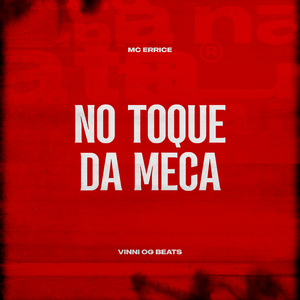 No Toque da Meca