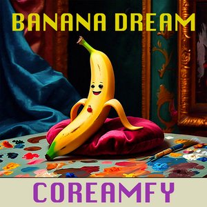 Banana Dream