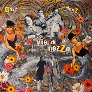 VIE DI MEZZO