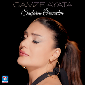 Saçlarını Öremedim