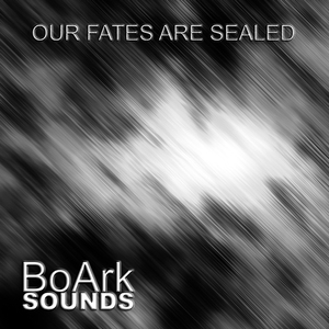 Our Fates Are Sealed