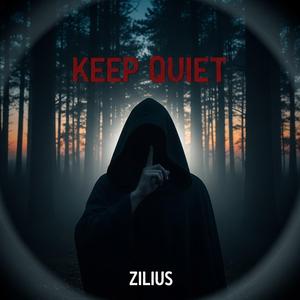 Keep Quiet