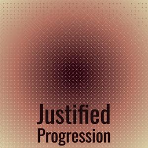 Justified Progression