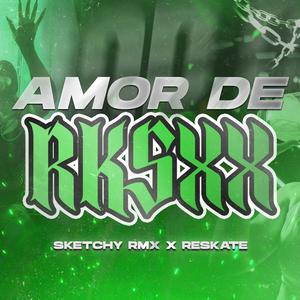 AMOR DE RKSXX (AMOR DE VERANO RKT) (feat. RESKATE)