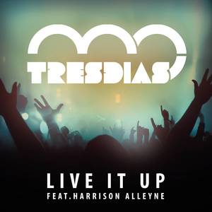 Live It Up (Before We Die)