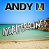 ANDY M - Mediterráneo