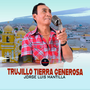 Trujillo Tierra Generosa