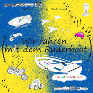 Wir fahren mit dem Ruderboot (Ein MITMACHLIED)