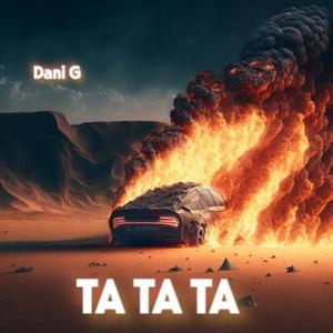 Ta Ta Ta - Dani G Edit
