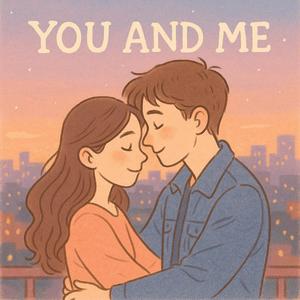 You And Me