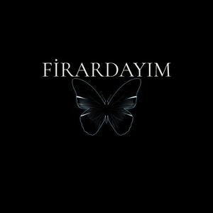 FİRARDAYIM
