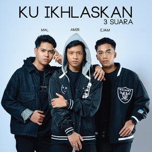 Ku Ikhlaskan