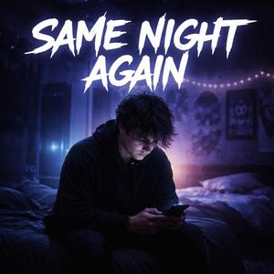 Same Night Again