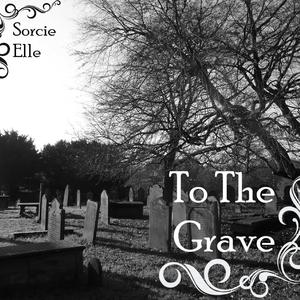 To the Grave