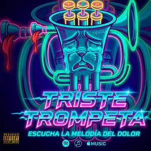 TRISTE TROMPETA