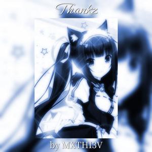 THANKZ, (JERSEY CLUB), (SLOWED & REVERB)