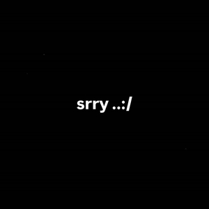 srryzad3lay..:/
