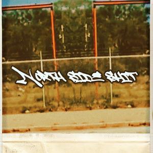 NorthSide Shit (feat. Ithinkitsbbp & Suspect)