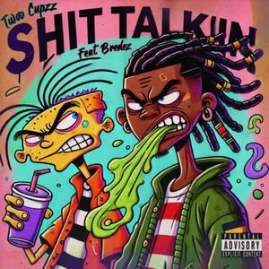 Shit Talkin (feat. Bredez)