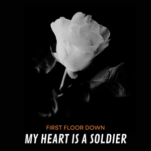 My Heart Is a Soldier