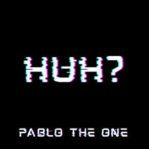 HUH?