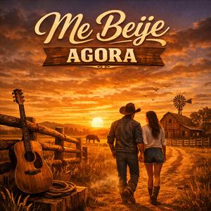 Me beije agora e para sempre