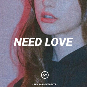 [Free] Trapsoul Type Beat "Need Love"