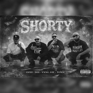 Shorty (feat. Dee, YXNG JAY & Toxic)