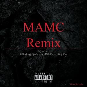M.A.M.C (feat. Brylean, Ego Maniac, KiddFacee & KXG) (Remix) (Remix)