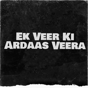 Ek Veer Ki Ardaas Veera