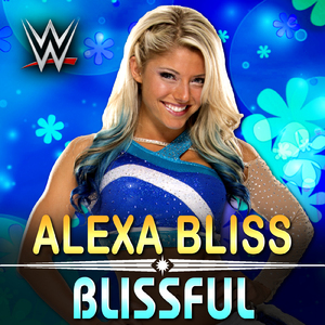 WWE: Blissful (Alexa Bliss)