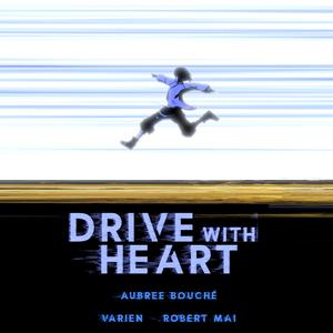 Drive With Heart (feat. Varien)