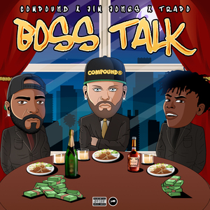 Boss Talk (with Jim Jones & Trapo) (Remix)