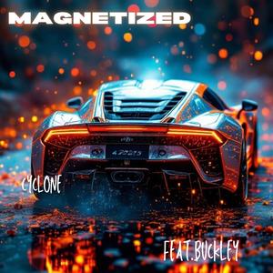 MAGNETIZED (feat. BUCKLEY)