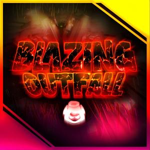 Blazing Outfall