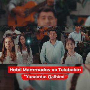 Yandırdım Qəlbimi