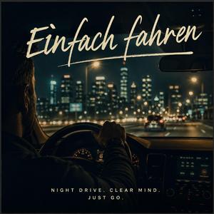 Einfach fahren