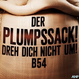 Der Plumpssack! Dreh dich nicht um!