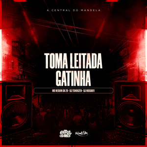 Toma Leitada Gatinha