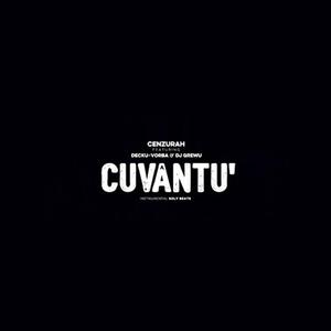 Cuvântu' (feat. Decku, Vorba & Dj GreWu)