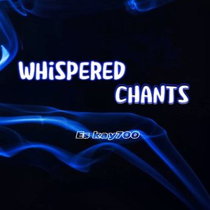 Whispered Chants