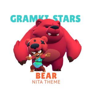 Bear (Brawl Stars Nita Theme)