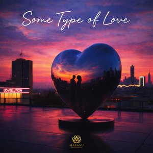 Some Type of Love
