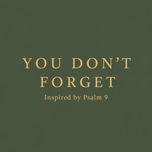 You Don't Forget