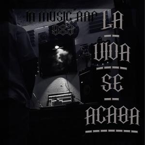 La vida se acaba (feat. Cabe 983)