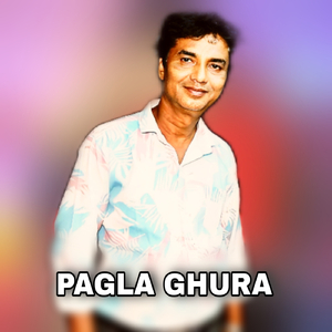 PAGLA GHURA