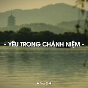 BEAT Yêu Trong Chánh Niệm (Lofi)