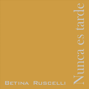 Nunca Es Tarde (feat. Maria Julieta Ruscelli)
