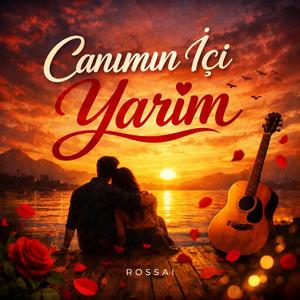 Canımın İçi Yarim