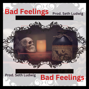 Bad Feelings